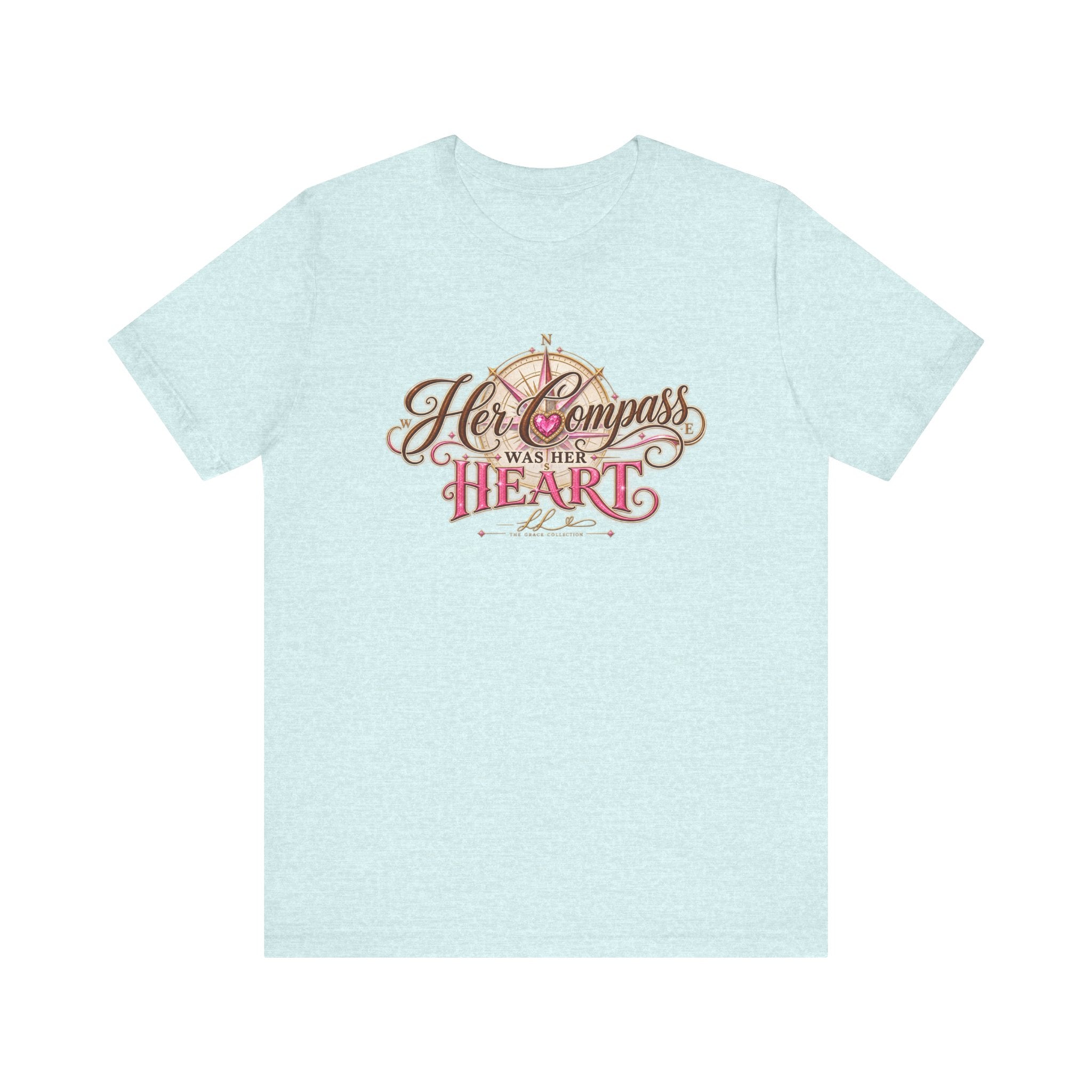 Her Compass Was Her Heart Tee — Inspirational Compass Graphic T-Shirt