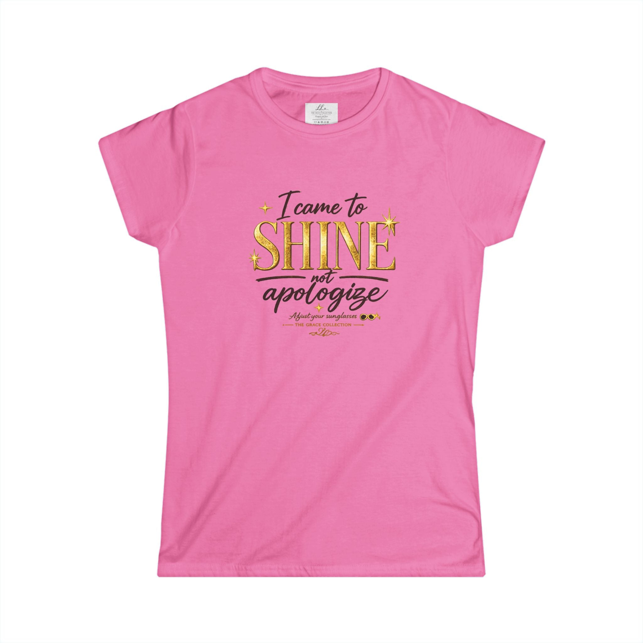 I Came To Shine Not Apologize - minimal white tee