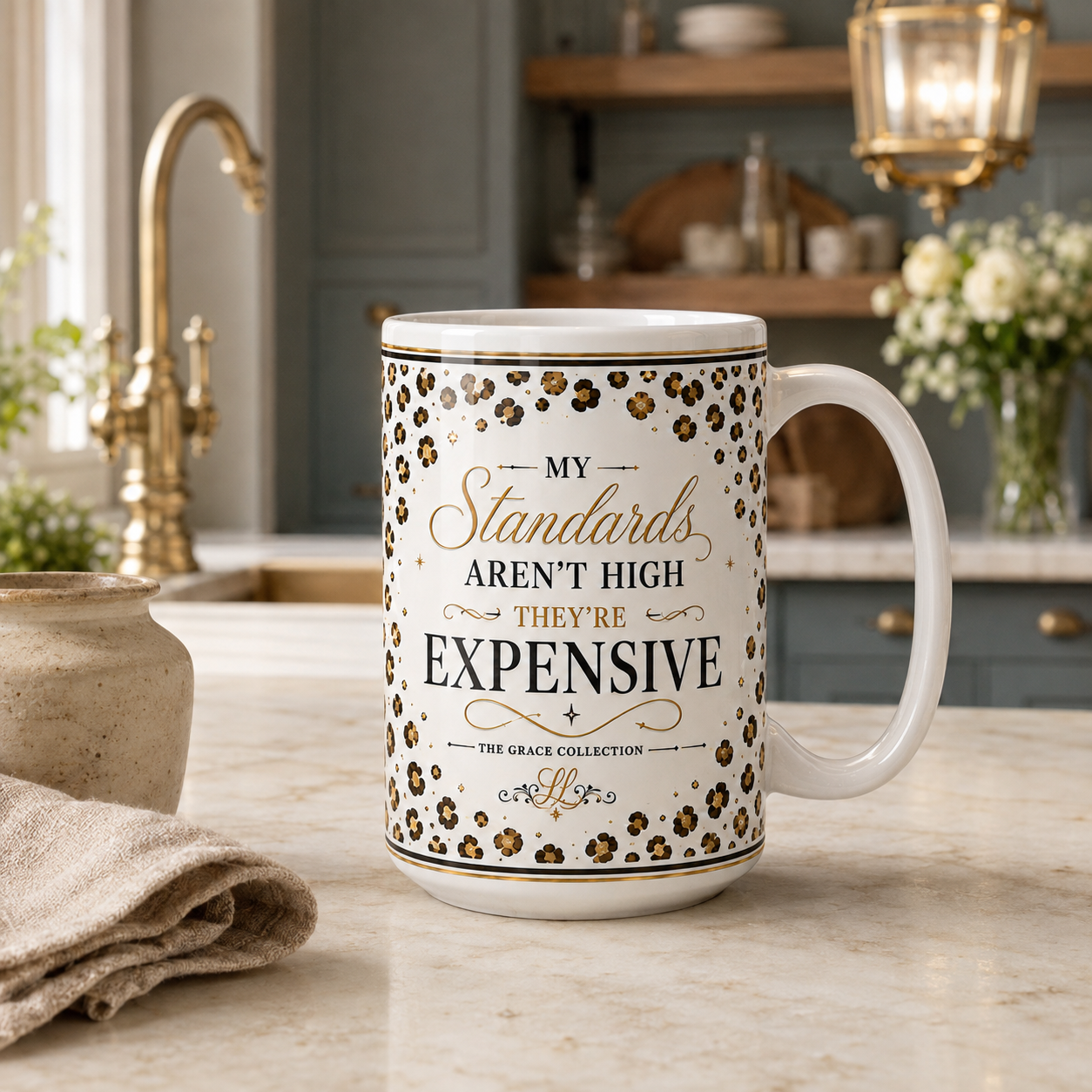 My Standards Aren't High, They're Expensive - 15 oz ceramic mug
