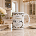 Still Turning Heads - 15 oz ceramic mug