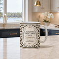 My Standards Aren't High They're Expensive - 15 oz ceramic mug