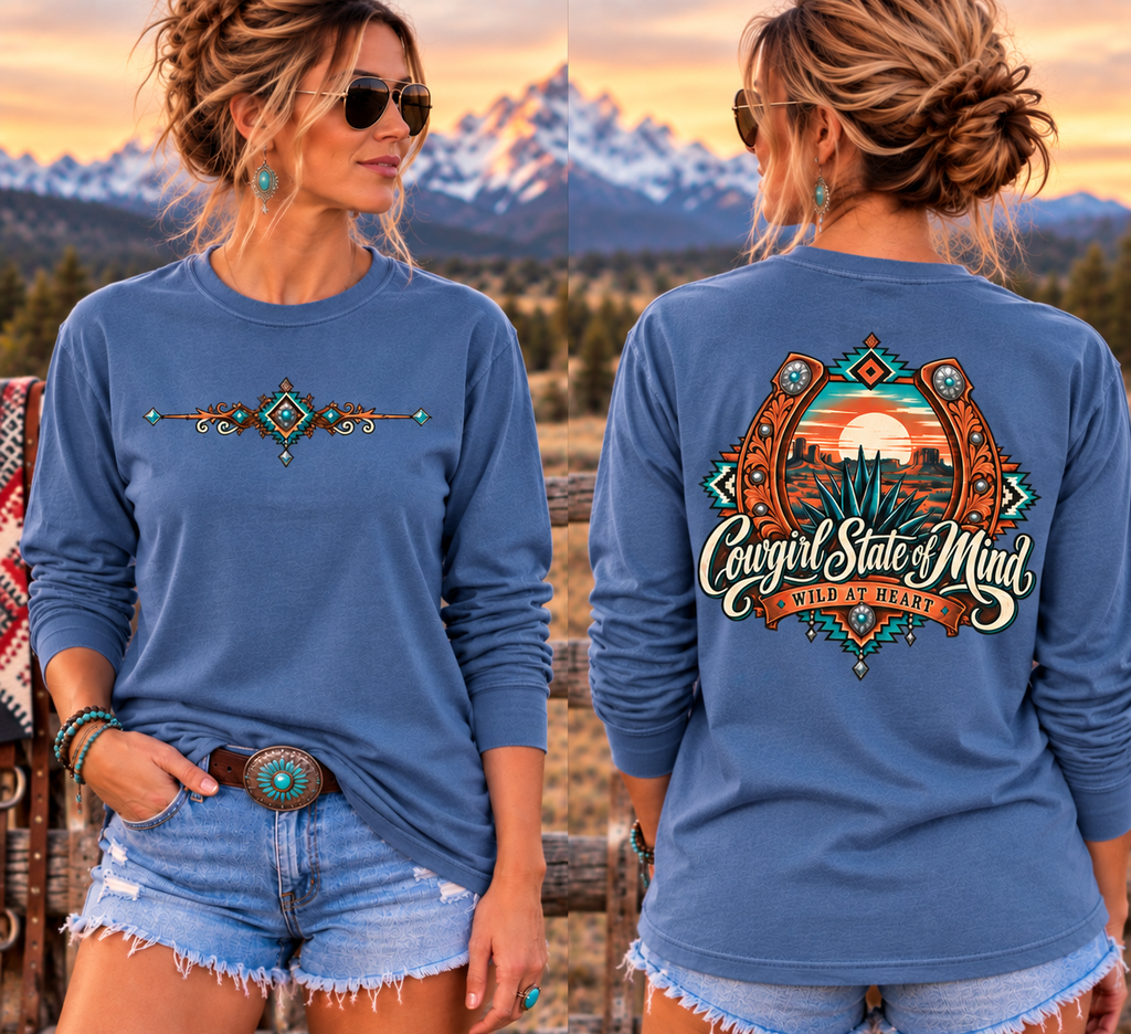 Cowgirl State of Mind  - Long Sleeve Tee