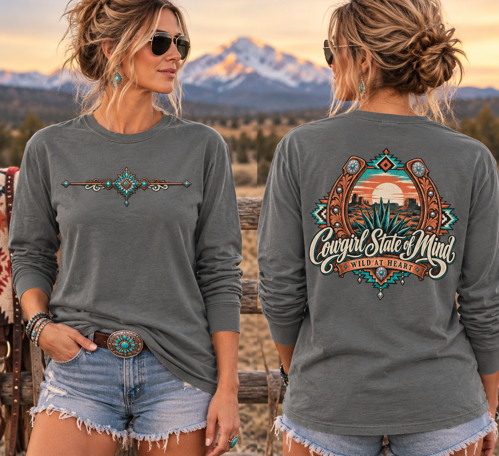 Cowgirl State of Mind  - Long Sleeve Tee