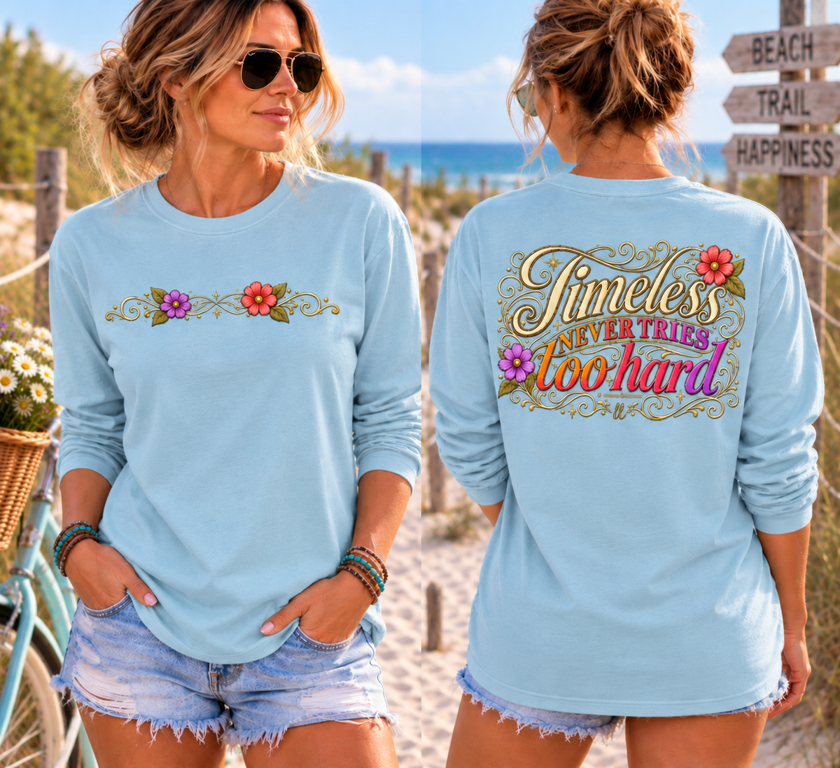 Timeless Never Tries Too Hard - Long Sleeve Tee