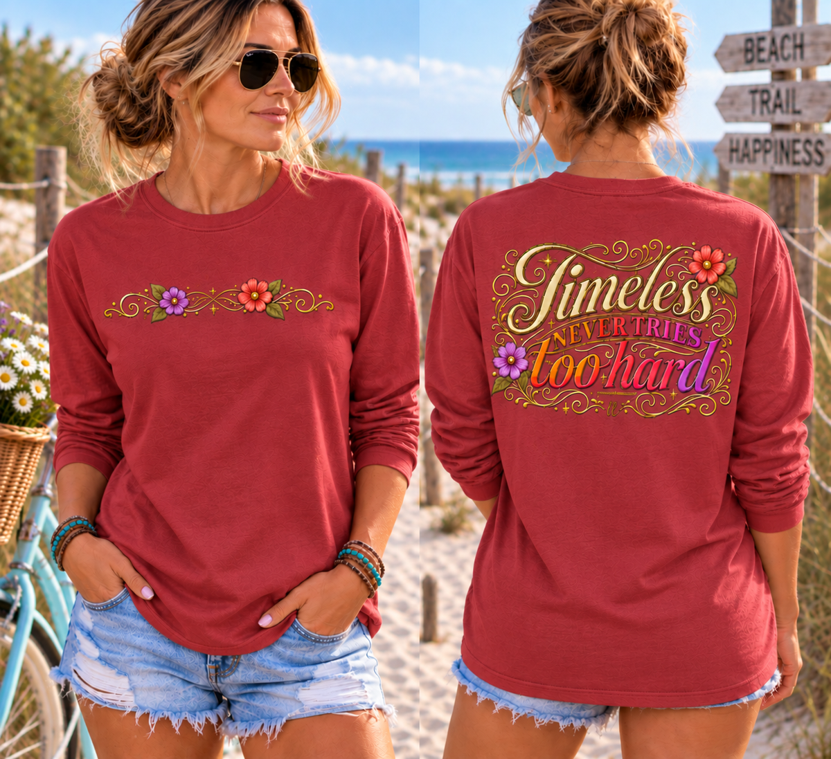 Timeless Never Tries Too Hard - Long Sleeve Tee