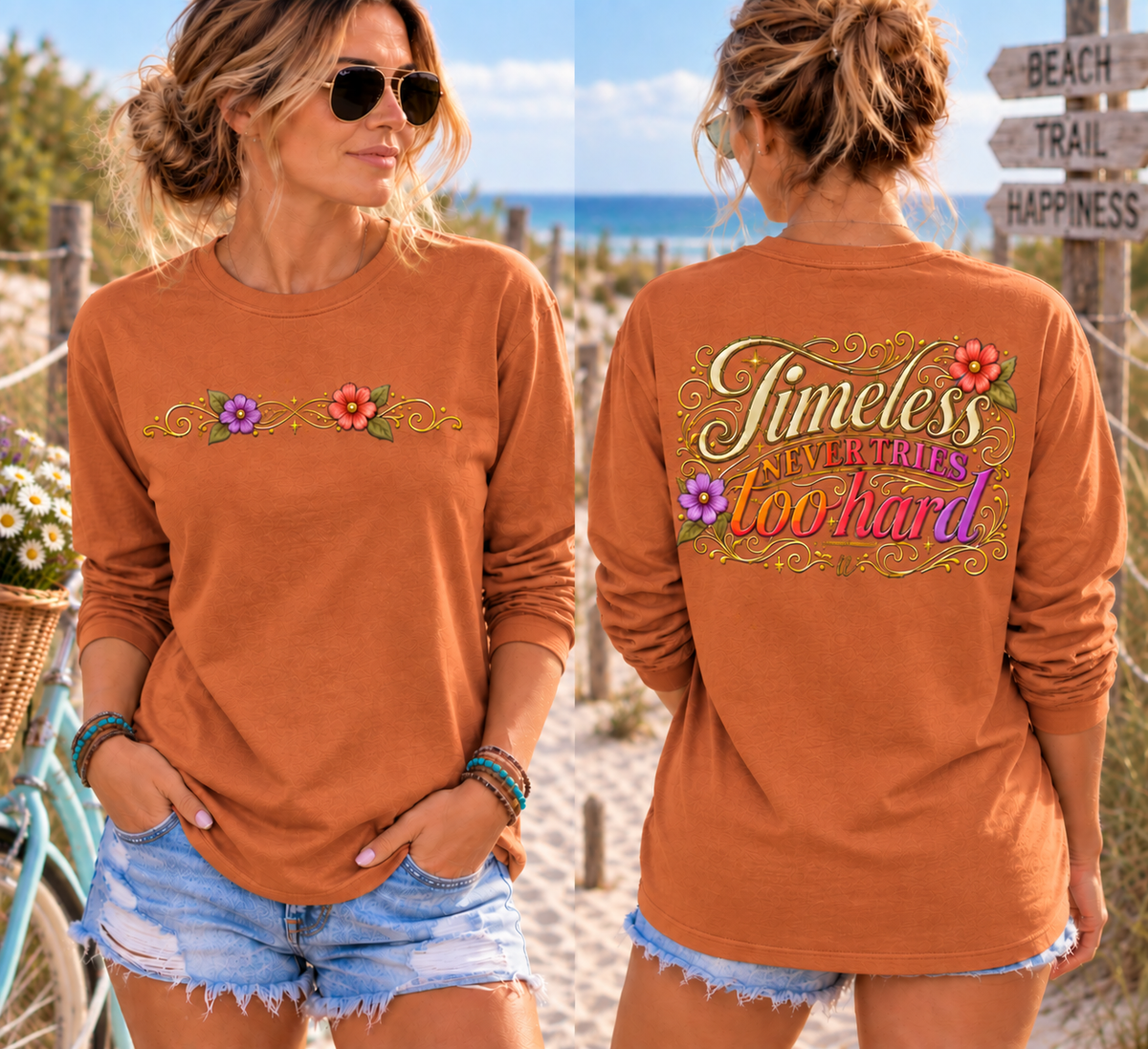Timeless Never Tries Too Hard - Long Sleeve Tee