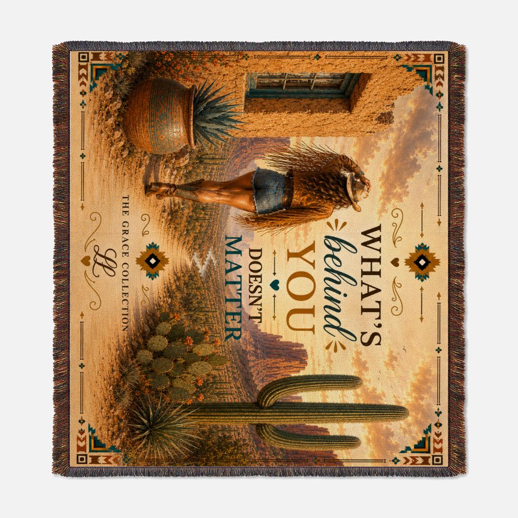 What's Behind You Doesn't Matter  Woven Blanket Tapestry Throw 54" x 60"