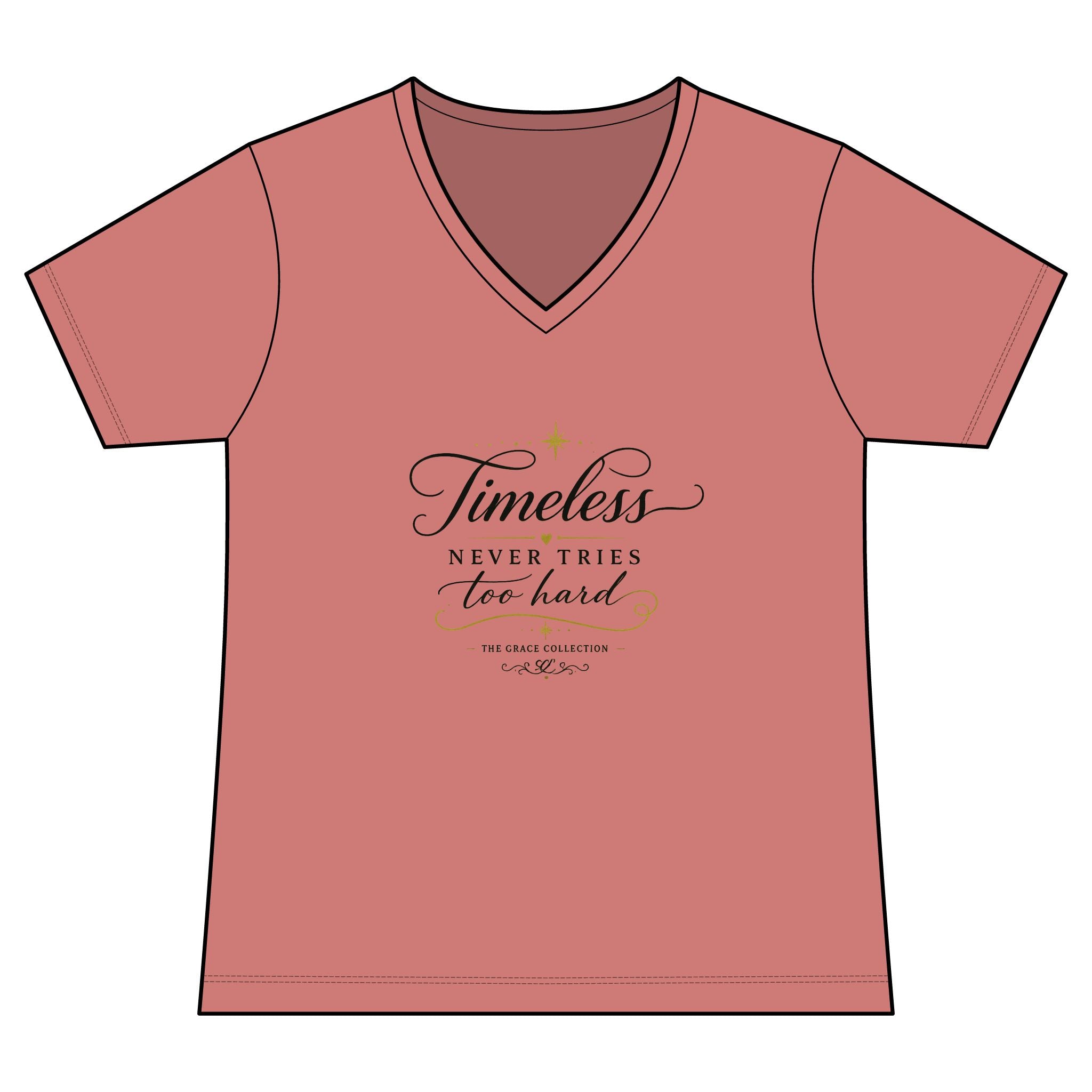 Timeless Never Tries Too Hard -  V-Neck Tee  Women's T-Shirt