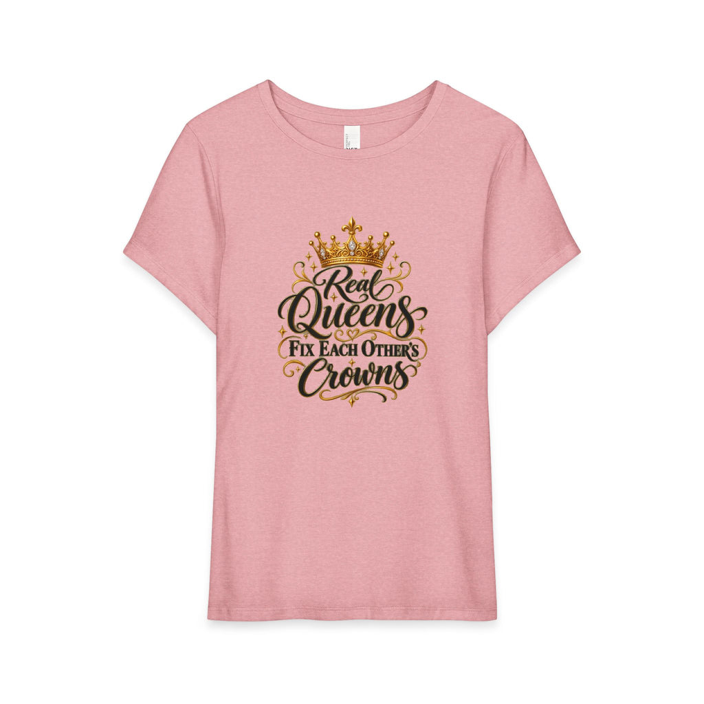 Light Weight Tri Blend Relaxed Fit Crew Neck Tee - Real Queens Fix Each Others Crowns