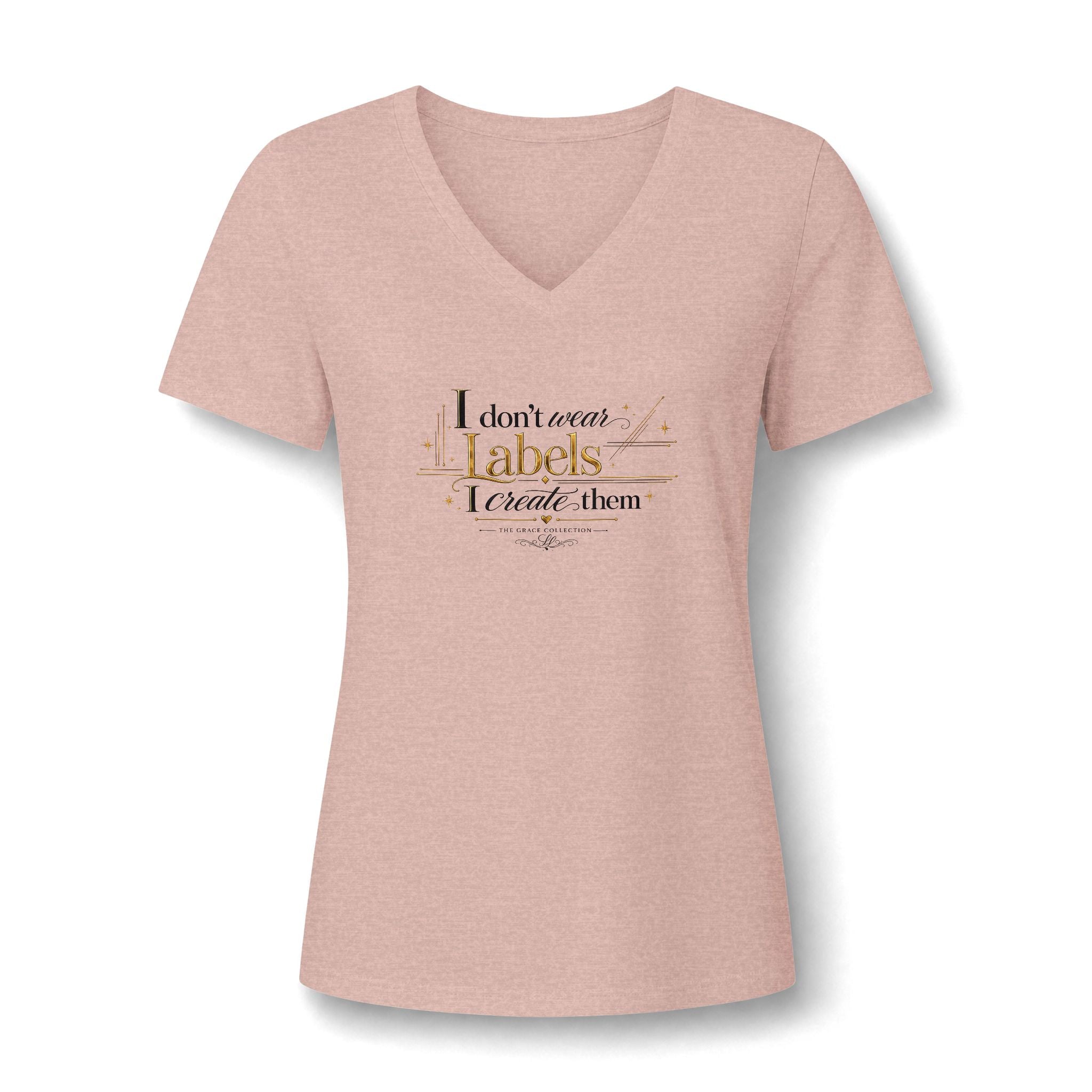 "I don't wear labels I create them" Women's  Tee