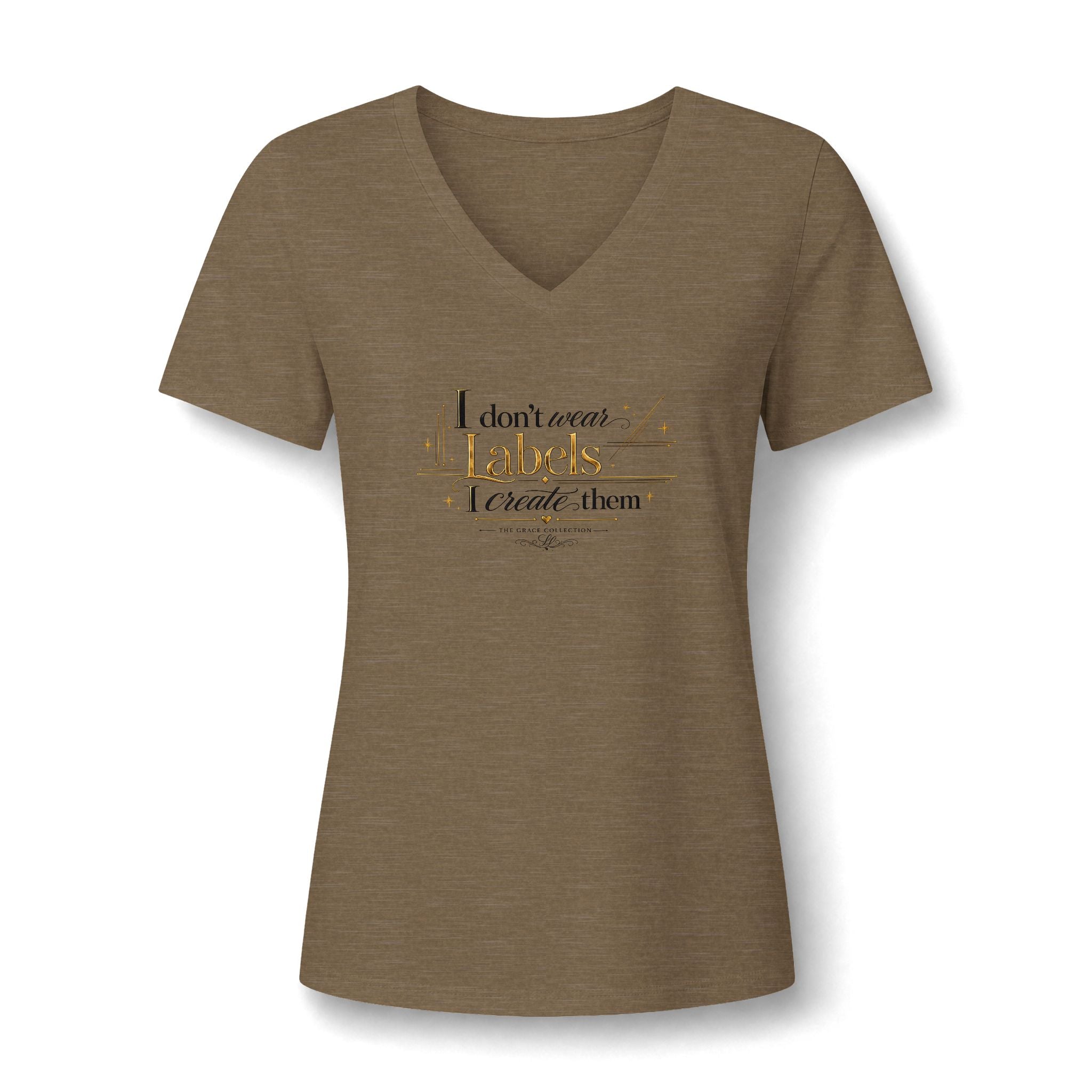"I don't wear labels I create them" Women's  Tee